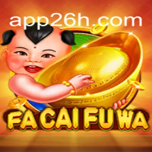 Descubra o Fascinante Jogo FaCaiFuWa e Explore o Mundo de 26H.COM